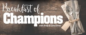 Sign up to receive Breakfast of Champions